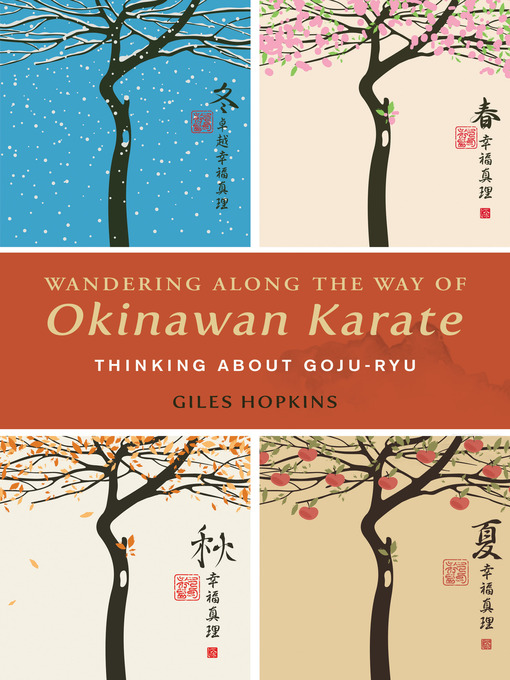 Title details for Wandering Along the Way of Okinawan Karate by Giles Hopkins - Available